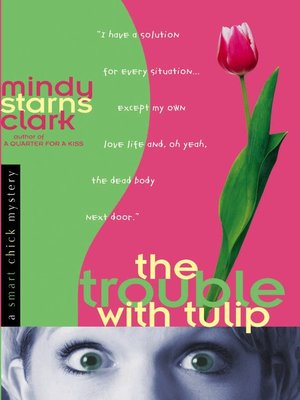 cover image of The Trouble with Tulip